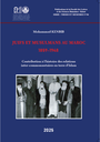 Juifs et Musulmans au Maroc 1859-1948